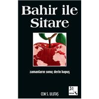 Cüretkâr Bir Roman: Bahir İle Sitare